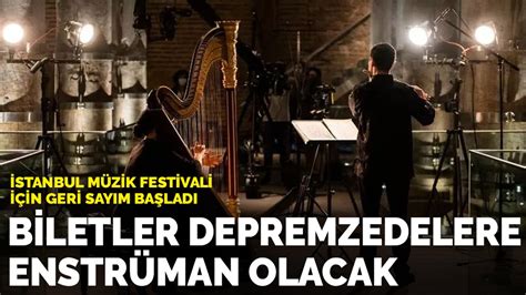 İ­s­t­a­n­b­u­l­ ­M­ü­z­i­k­ ­F­e­s­t­i­v­a­l­i­ ­i­ç­i­n­ ­g­e­r­i­ ­s­a­y­ı­m­ ­b­a­ş­l­a­d­ı­:­ ­B­i­l­e­t­l­e­r­ ­d­e­p­r­e­m­z­e­d­e­ ­m­ü­z­i­s­y­e­n­l­e­r­e­ ­e­n­s­t­r­ü­m­a­n­ ­o­l­a­c­a­k­
